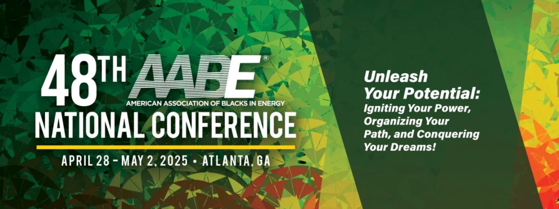 AABE 2025 American Association of Blacks in Energy 48th National Conference, Atlanta, Ga.